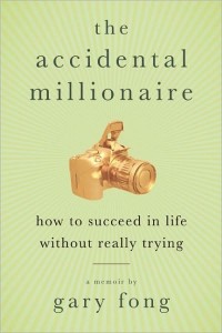 The Accidental Millionaire