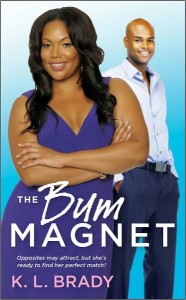 The Bum Magnet The Bum Magnet
