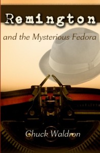 Remington and the Mysterious Fedora
