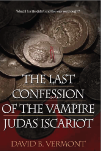 The Last Confession of the Vampire Judas Iscariot