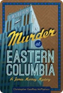 Murder at Eastern Columbia 2