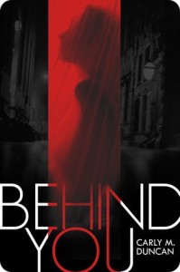 Behind You by Carly Duncan