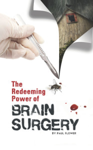 The Redeeeming Power of Brain Surgery