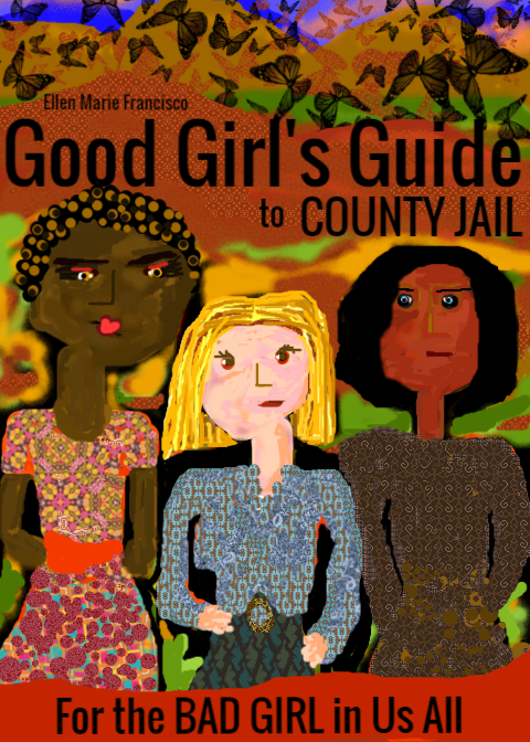 Good Girl's Guide to County Jail