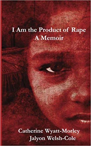 I Am the Product of Rape