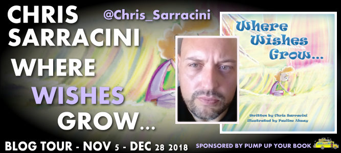 http://www.pumpupyourbook.com/2018/10/22/%f0%9f%93%9a-pump-up-your-book-presents-where-wishes-grow-virtual-book-publicity-tour-chris_sarracini-children-vbt/