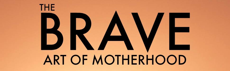 The Brave Art of Motherhood teaser 6