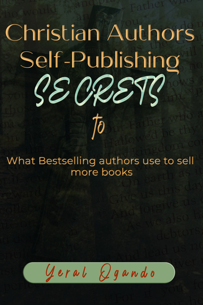 Christian Authors Self-Publishing Secrets cover