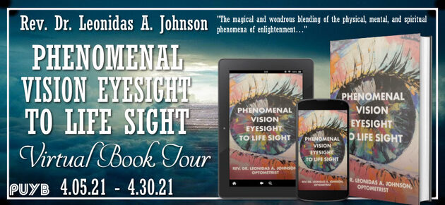 Phenomenal Vision Eyesight to Life Sight banner
