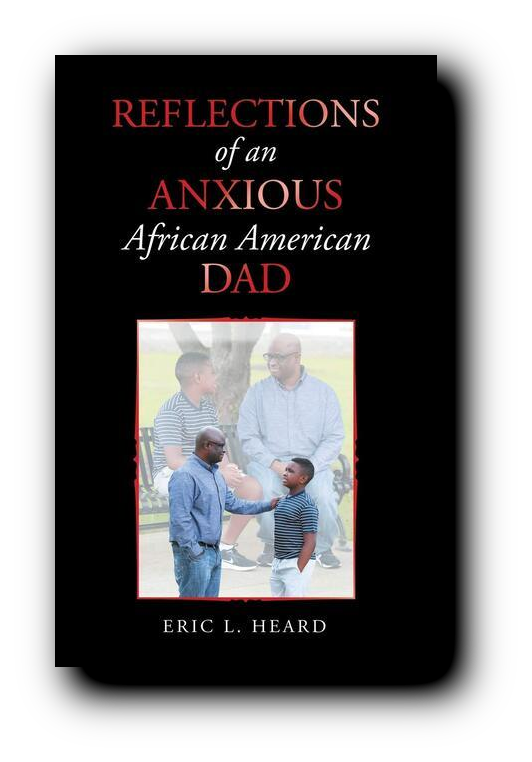 Reflections of an Anxious African American Dad